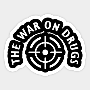 The War on Drugs 4 Sticker